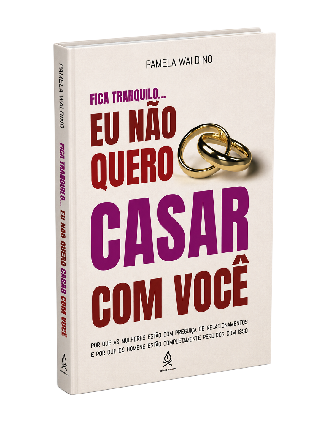 Livro Eu Não Quero Casar Com Você